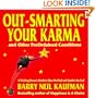 Out-Smarting Your Karma: And Other PreOrdained Conditions