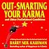 Out-Smarting Your Karma: And Other Preordained Conditions