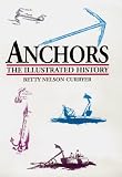 Anchors: The Illustrated History