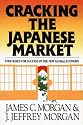 Cracking the Japanese Market: Strategies for Success in the New Global Economy