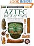 Aztec, Inca & Maya (Eyewitness books)