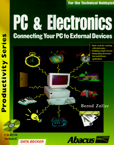 PC and Electronics: Connecting Your PC to External Devices (Productivity Series)