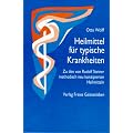 Heilmittel f�r typische Krankheiten: Zu den von Rudolf Steiner methodisch neu konzipierten Heilmitteln aus Organerkenntnis