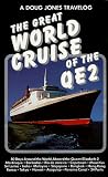 The Great World Cruise of the QE2