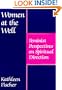 Women at the Well: Feminist Perspectives on Spiritual Direction