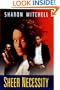 Sheer Necessity: A Novel