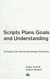 Scripts, Plans, Goals, and Understanding: An Inquiry into Human Knowledge Structures