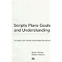 Scripts, Plans, Goals, and Understanding: An Inquiry Into Human Knowledge Structures (Artificial Intelligence)