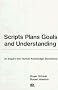 Scripts, Plans, Goals, and Understanding: An Inquiry Into Human Knowledge Structures (Artificial Intelligence)