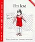 I'm Lost (Crary, Elizabeth, Children's Problem Solving Book.) (Crary, Elizabeth, Children's Problem Solving Book.)