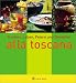 Bücher : Alla toscana. A style book. Kochen, Leben, Feiern und Genießen
