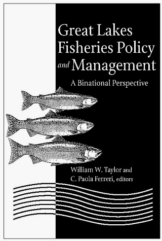 Great Lakes Fisheries Policy and Management: A Binational Perspective (Canadian Series)