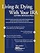 Books : Living & Dying with Your IRA and Other Retirement Plans