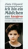 Ich bin ein M�dchen aus Sarajevo ( Sarajewo) - Zlata Filipovic