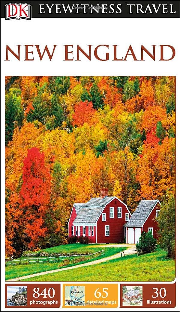 DK Eyewitness Travel Guide: New England: DK Publishing ... DK Eyewitness Travel Guide: New England: DK Publishing ...