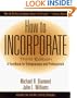 How to Incorporate: A Handbook for Entrepreneurs and Professionals