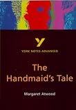 York Notes Advanced on Margaret Atwood`s "Handmaid`s Tale" (York Notes Advanced)
