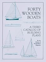 Forty Wooden Boats: A Third Catalog of Building Plans
