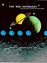 The New Astrology: The Art and Science of the Stars