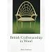 British Craftsmanship in Wood