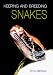 Keeping And Breeding Snakes