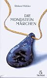 Kübler: Die Mondstein Märchen