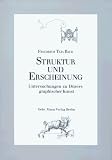 Struktur und Erscheinung: Untersuchungen zu Dürers graphischer Kunst