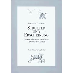 Struktur und Erscheinung. Untersuchungen zu D�rers graphischer Kunst