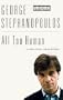 All Too Human: A Political Education