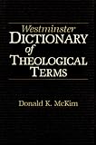 Cover of The Westminster Dictionary of Theological Terms by Donald K. McKim 0664220894
