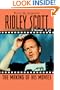 Ridley Scott: Close Up: The Making of His Movies (Close-Up Series)