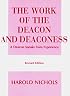 The Work of the Deacon & Deaconess. (Work of the Church)