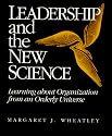 Leadership and the New Science: Learning About Organization from an Orderly Universe