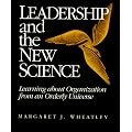 Leadership and the New Science: Learning About Organization from an Orderly Universe
