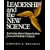 Leadership and the New Science: Learning about Organization from an Orderly Universe