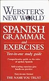 Webster's New World Spanish Grammar and Exercises