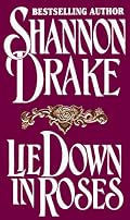 Lie Down In Roses