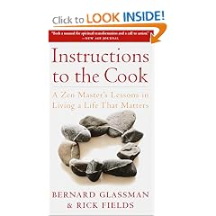 Instructions to the Cook: A Zen Master's Lessons in Living a Life That Matters