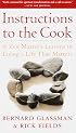Instructions to the Cook: A Zen Master's Lessons in Living a Life That Matters