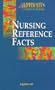 Lippincott's Need-To-Know Nursing Reference Facts