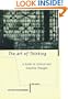 The Art of Thinking: A Guide to Critical and Creative Thought