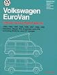 Volkswagen Eurovan: Official Factory Repair Manual: 1992, 1993, 1994, 1995, 1996, 1997, 1998, 1999: Gasoline, Diesel, Tdi, 5-Cylinder and Vr6, Including Multivan and cv(2 Volume Set)