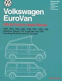 Volkswagen Eurovan: Official Factory Repair Manual: 1992, 1993, 1994, 1995, 1996, 1997, 1998, 1999: Gasoline, Diesel, Tdi, 5-Cylinder and Vr6, Including Multivan and cv(2 Volume Set)