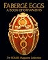 Faberge Eggs: A Book of Ornaments