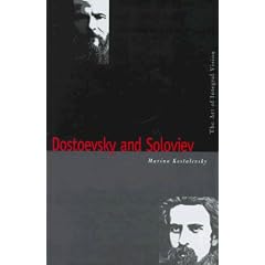 Dostoevsky and Soloviev: The Art of Integral Vision (Russian Literature and Thought Series)