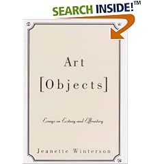 Art Objects: Essays on Ecstasy and Effrontery