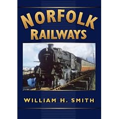 Norfolk Railways (Sutton's Photographic History of Railways)