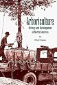 Arboriculture: History and Development in North America