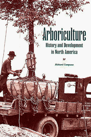 Arboriculture: History and Development in North America