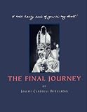 The Final Journey: Of Joseph Cardinal Bernardin